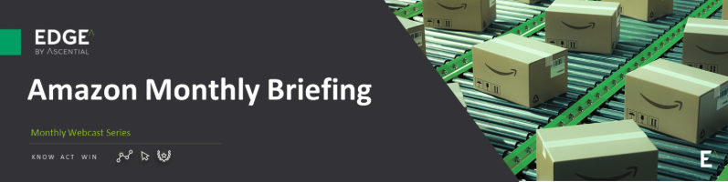 Amazon Monthly Briefing | Register Now