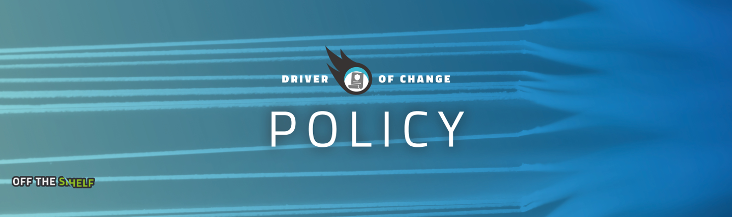Drivers of Change: Policy