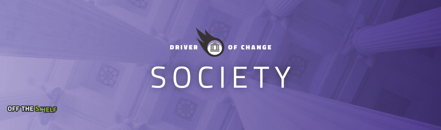 Drivers of Change: Society
